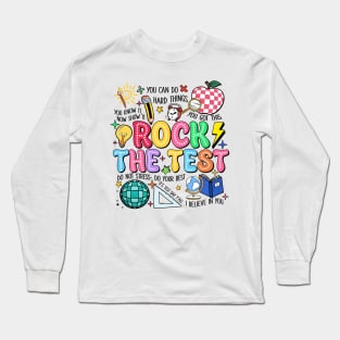 Rock The Test, Testing Day, Don't Stress Just Do Your Best, Last Day Of School Long Sleeve T-Shirt